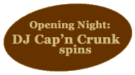 Opening Night: DJ Cap'n Crunk spins